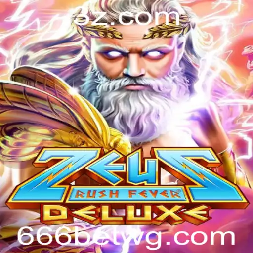 ZeusRushFeverDeluxe: Um Mergulho Empolgante no Mundo dos Jogos 666bet